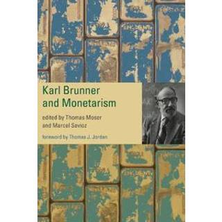 Karl Brunner and Monetarism