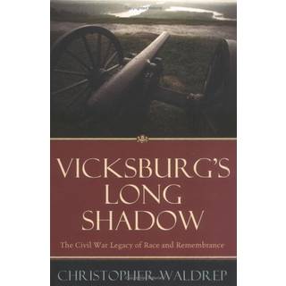 Vicksburg's Long Shadow