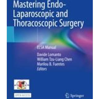 Mastering Endo-Laparoscopic and Thoracoscopic Surgery