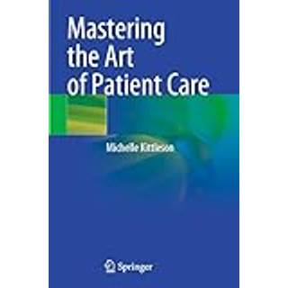 Mastering the Art of Patient Care