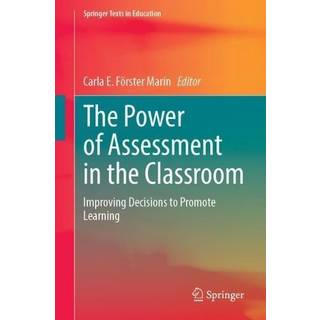The Power of Assessment in the Classroom