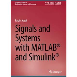 Signals and Systems with MATLAB® and Simulink®