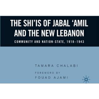 The Shi‘is of Jabal ‘Amil and the New Lebanon