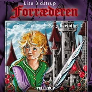 Regnbuefolket #4: Forræderen (Lydbog)