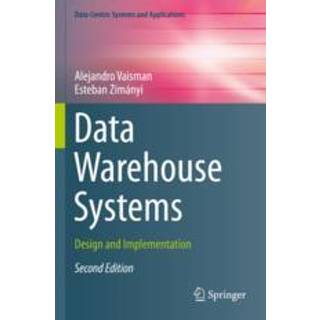 Data Warehouse Systems (4, 2023) | Alejandro Vaisman,Esteban Zimanyi