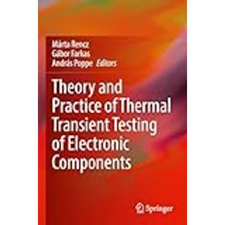 Theory and Practice of Thermal Transient Testing of Electronic Components