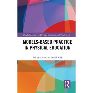 Models-based Practice in Physical Education
