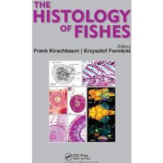 The Histology of Fishes