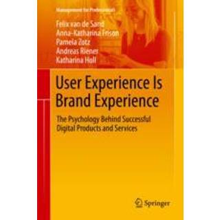 User Experience Is Brand Experience