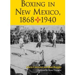 Boxing in New Mexico, 1868-1940