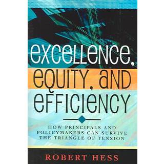 Excellence, Equity, and Efficiency