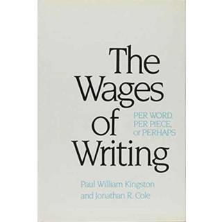 The Wages of Writing