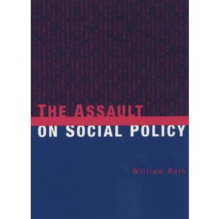 The Assault on Social Policy