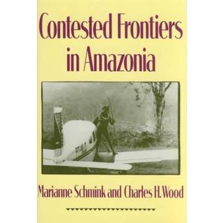 Contested Frontiers in Amazonia