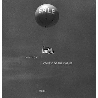 Ken Light: Course of the Empire