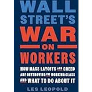 Wall Street's War on Workers