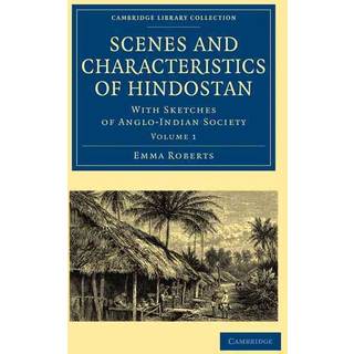 Scenes and Characteristics of Hindostan