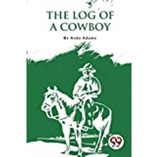 The Log of a Cowboy