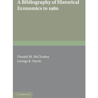 A Bibliography of Historical Economics to 1980
