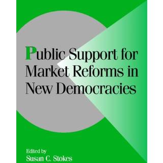Public Support for Market Reforms in New Democracies