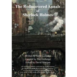 The Rediscovered Annals of Sherlock Holmes