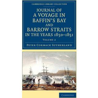 Journal of a Voyage in Baffin's Bay and Barrow Straits in the Years 1850–1851