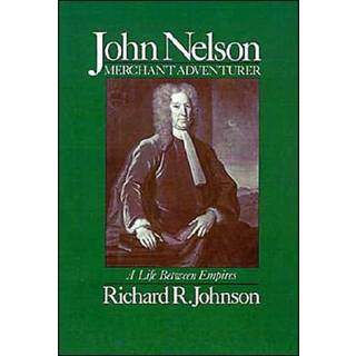 John Nelson, Merchant Adventurer