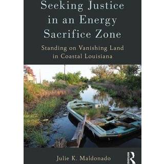 Seeking Justice in an Energy Sacrifice Zone