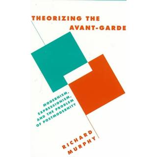 Theorizing the Avant-Garde