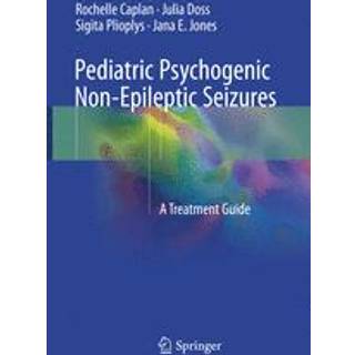 Pediatric Psychogenic Non-Epileptic Seizures