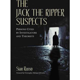 The Jack the Ripper Suspects