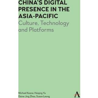 China’s Digital Presence in the Asia-Pacific