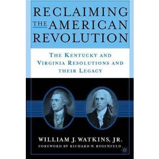 Reclaiming the American Revolution