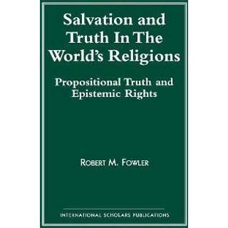 Salvation and Truth in the World's Religions