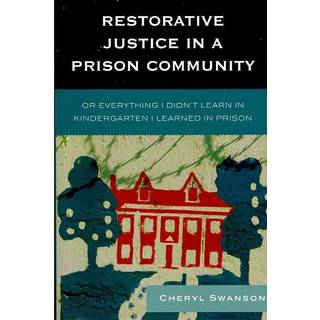 Restorative Justice in a Prison Community