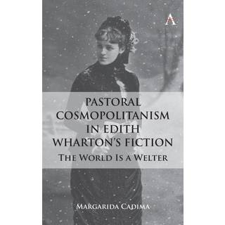 Pastoral Cosmopolitanism in Edith Wharton’s Fiction
