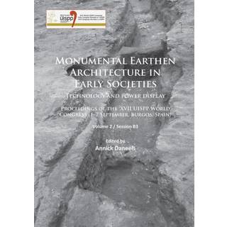 Monumental Earthen Architecture in Early Societies: Technology and power display