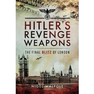 Hitler's Revenge Weapons