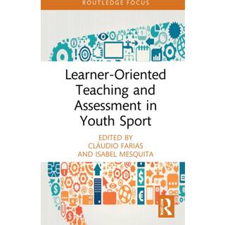 Learner-Oriented Teaching and Assessment in Youth Sport