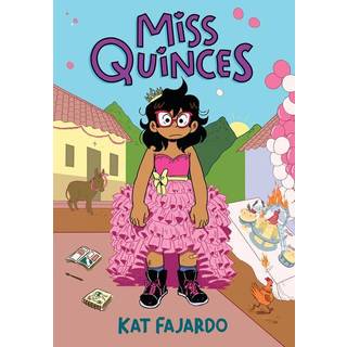 Miss Quinces: A Graphic Novel