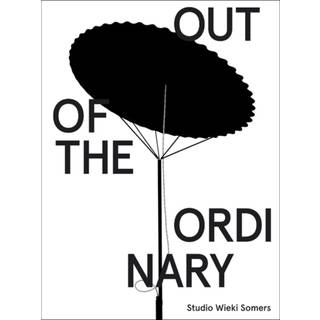 Studio Wieki Somers: Out of the Ordinary