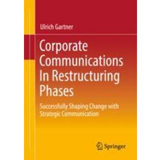 Corporate Communications In Restructuring Phases