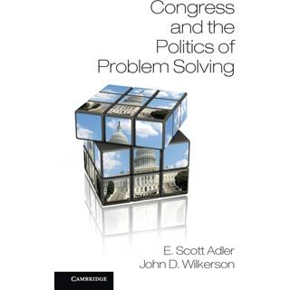 Congress and the Politics of Problem Solving