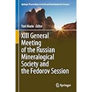 XIII General Meeting of the Russian Mineralogical Society and the Fedorov Session