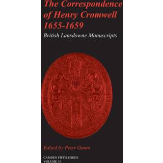 The Correspondence of Henry Cromwell, 1655–1659