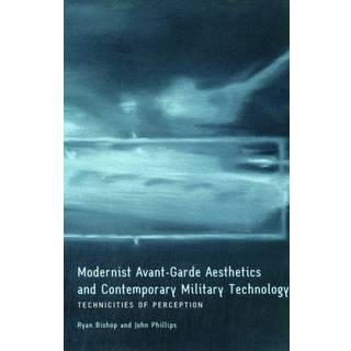 Modernist Avant-Garde Aesthetics and Contemporary Military Technology