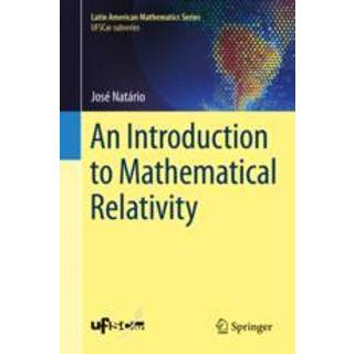 An Introduction to Mathematical Relativity
