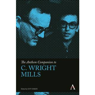 The Anthem Companion to C. Wright Mills