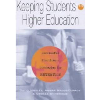 Keeping Students in Higher Education