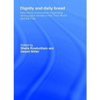 Dignity and Daily Bread
